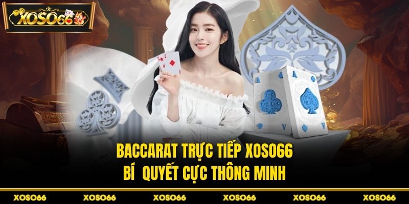 Baccarat trực tiếp